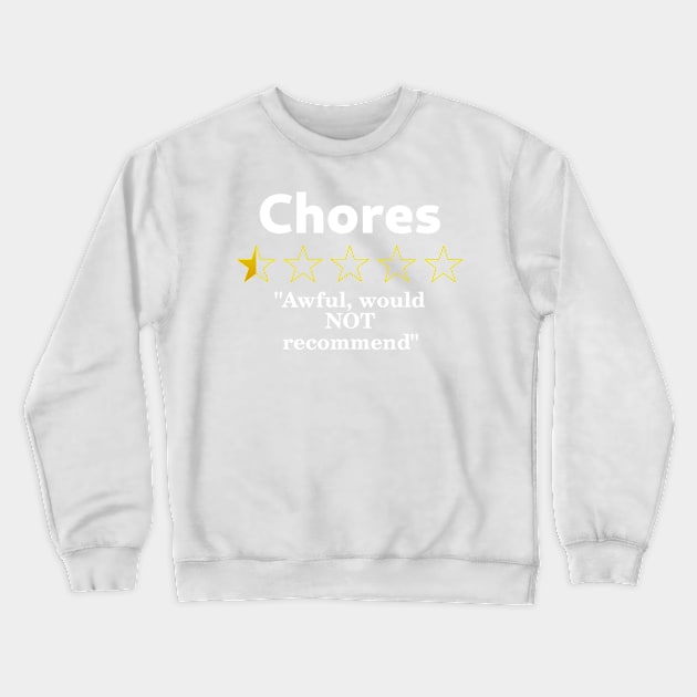 Chores Review, Half a Star, Awful Crewneck Sweatshirt by SolarCross